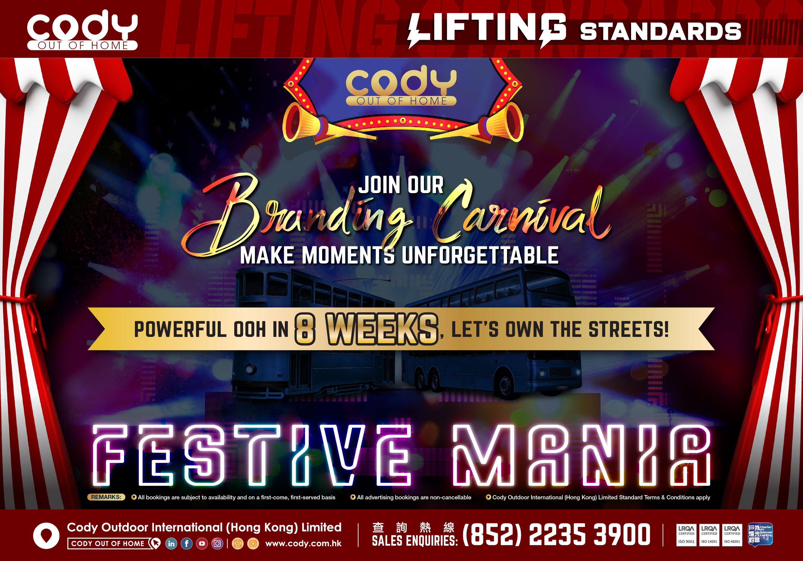 Powerful OOH In 8 Week, Let's OWN the Streets!